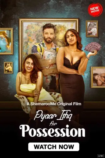 Pyaar ishq aur possession - 7starHD