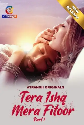Tera ishq mera fitoor part 1 - 7starHD