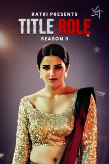 Titlerole(2025)www.10xfilx.comratrihindis01e01t03hotwebserieshdrip1080phdrip - 7starHD