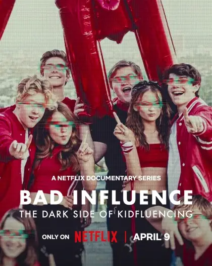 bad influence the dark side of kidfluencing 2025 , 7starHD - 7starHD.gay