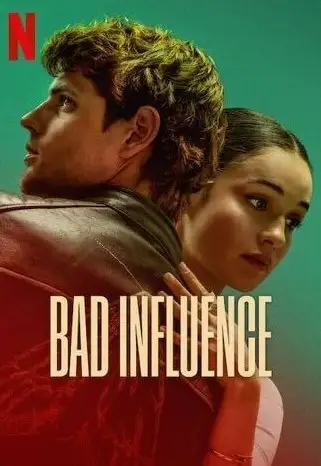 bad influence 2025 , 7starHD - 7starHD.ca