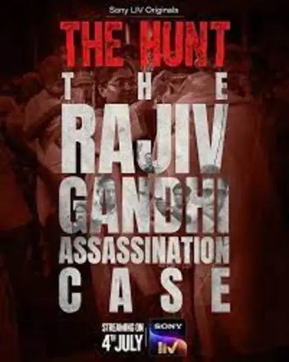 the hunt the rajiv gandhi assassination case 2025 , 7starHD0