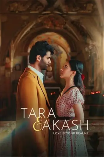tara akash love beyond realms 2025 , 7star-hd