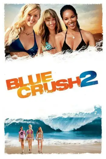blue crush 2 2011 , 7star-hd