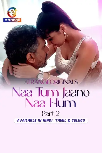 naa tum jaano naa hum 2025 , 7star-hd